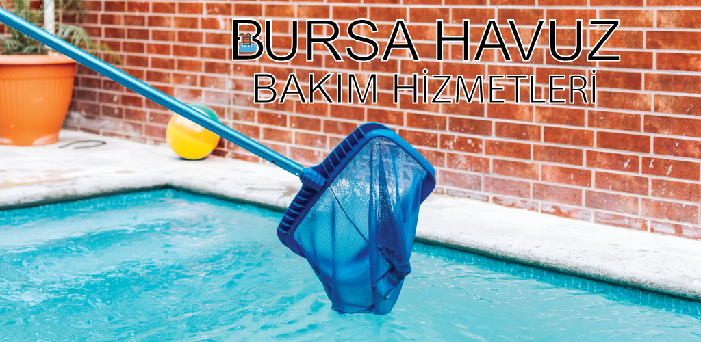 nilüfer havuz bakım hizmetleri